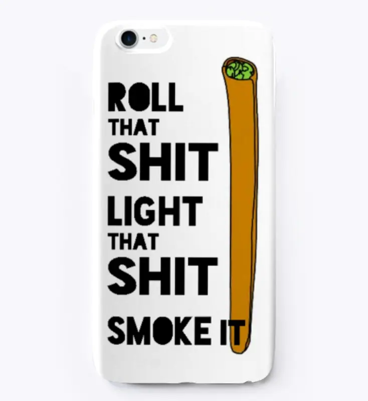 Smoke It! // Phone Case